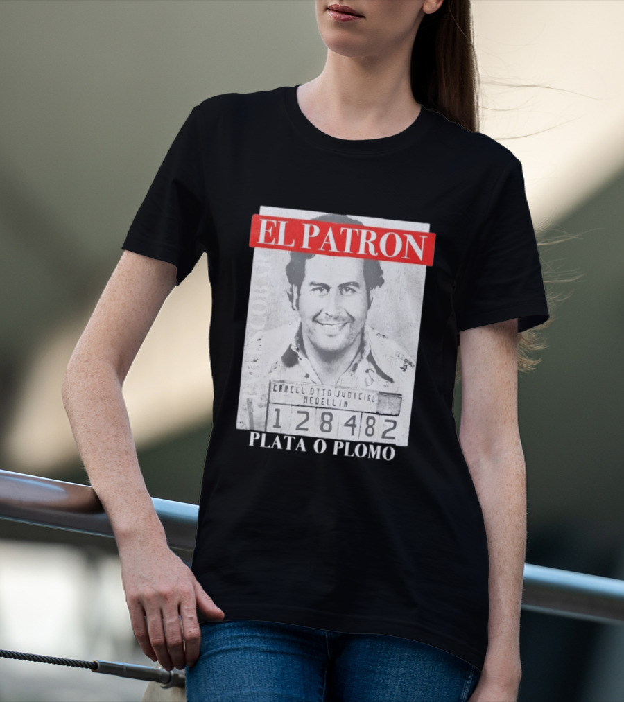 Pablo Escobar Shot El Patron Plata O Plomo Medellin 128482 T-Shirt