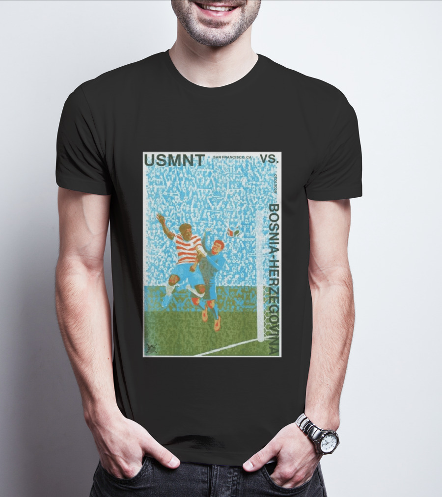 USMNT Vs Bosnia Herzegovina San Francisco July 1 2026 T-Shirt