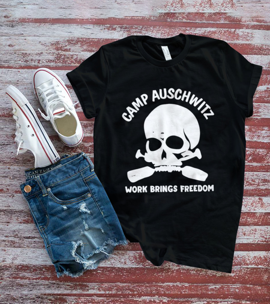 Camp Auschwitz Work Brings Freedom History T-Shirt