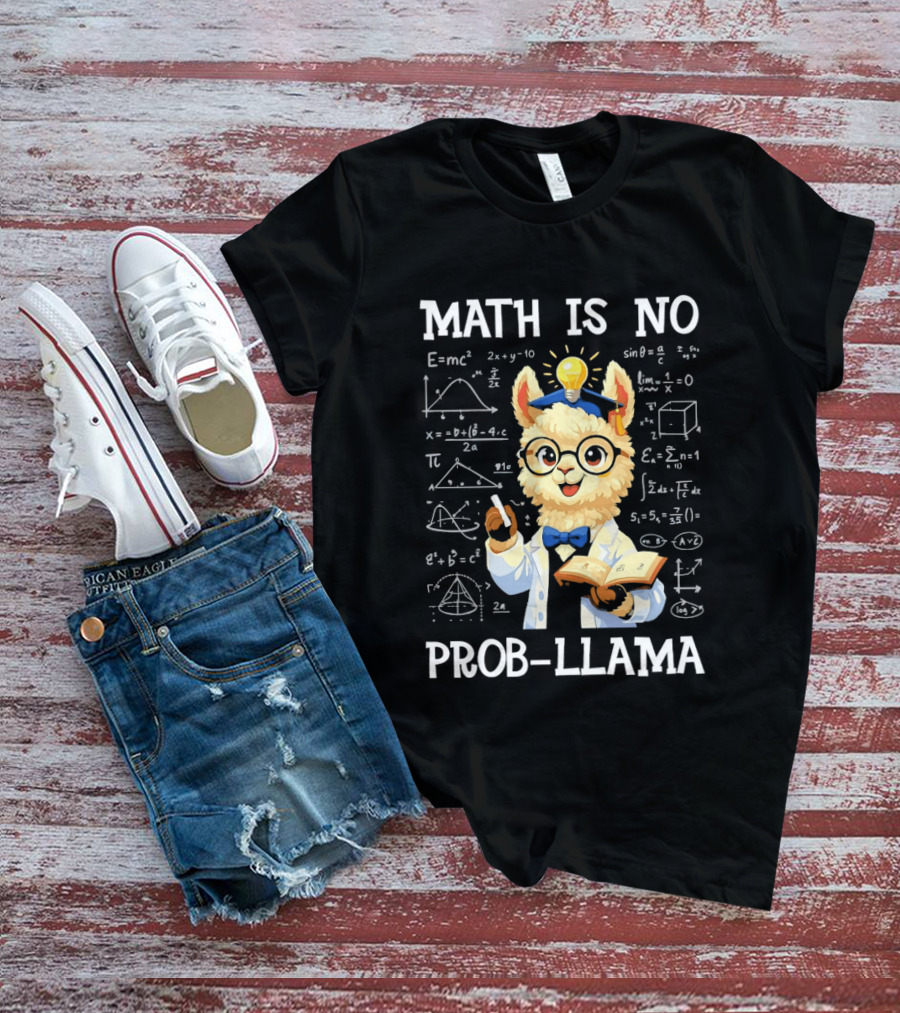 Math Is No Prob Llama Scientist With Test Tube And Equations T-Shirt