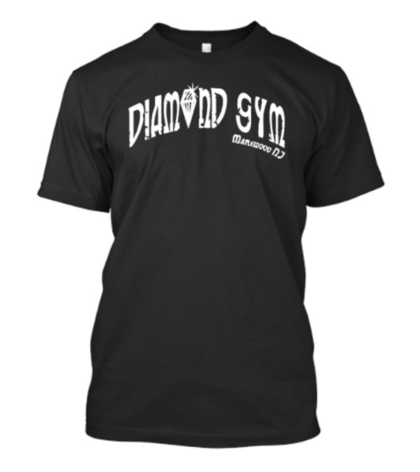 Diamond Gym Training Club Elmwood NJ T-Shirt
