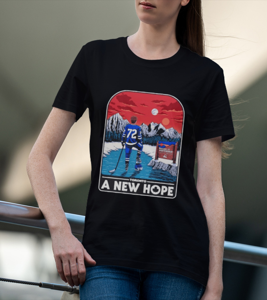 Toronto Maple Leafs 72 A New Hope Welcome To Whitehorse T-Shirt