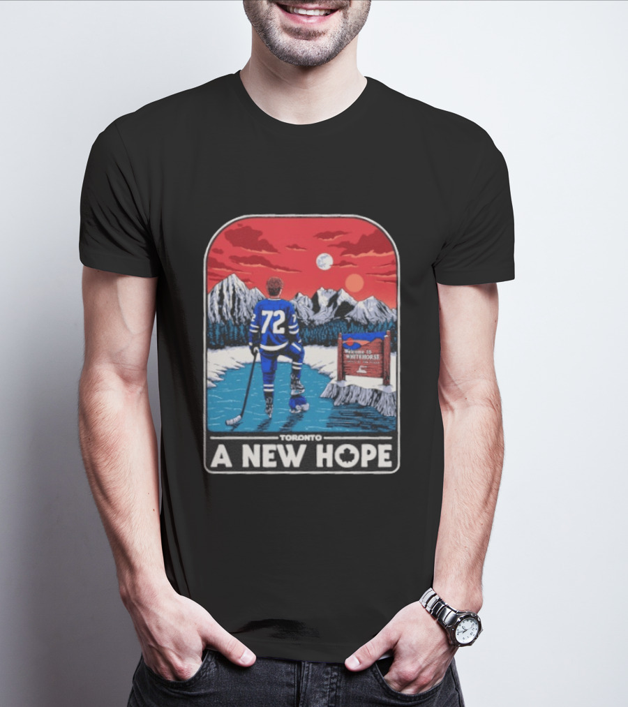 Toronto Maple Leafs 72 A New Hope Welcome To Whitehorse T-Shirt