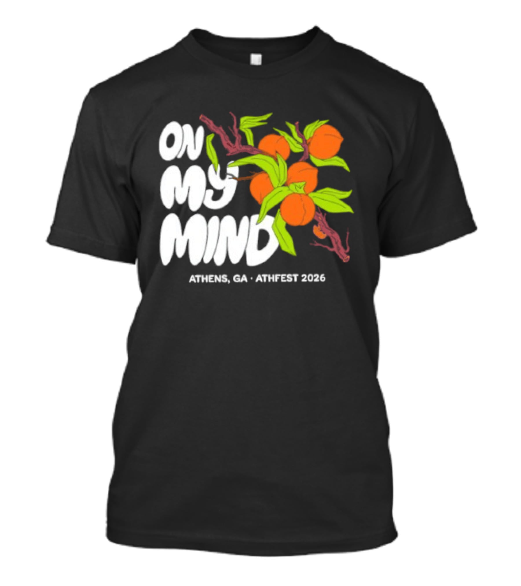 On My Mind Athens GA Athfest 2026 Peaches T-Shirt