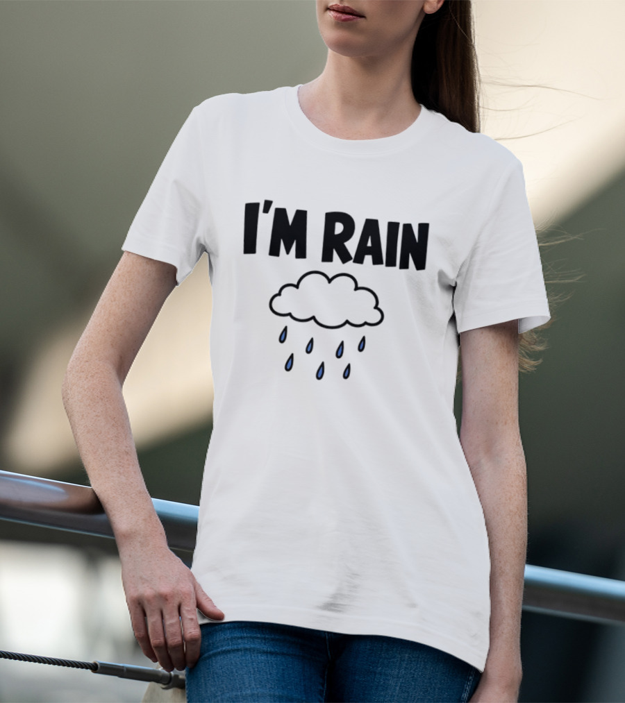 I'm Rain Cloud Weather Pun With Raindrops T-Shirt