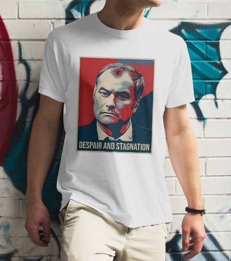 Despair And Stagnation Political T-Shirt