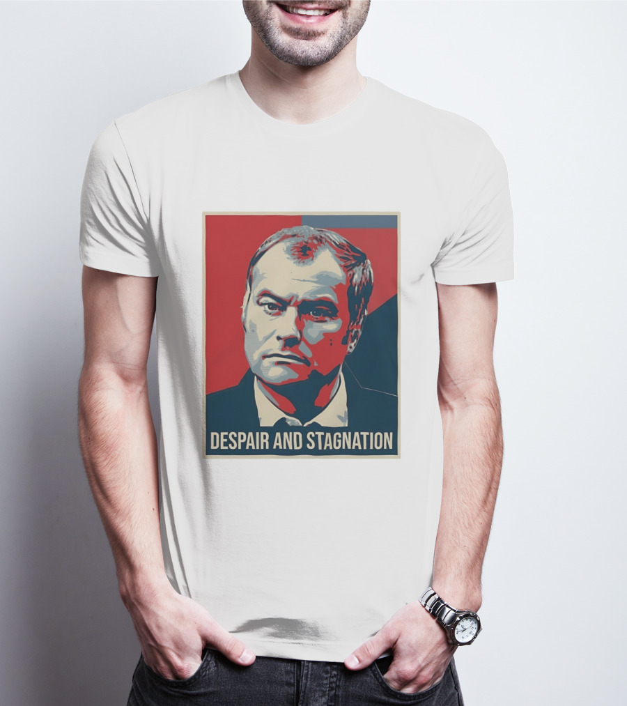 Despair And Stagnation Political T-Shirt