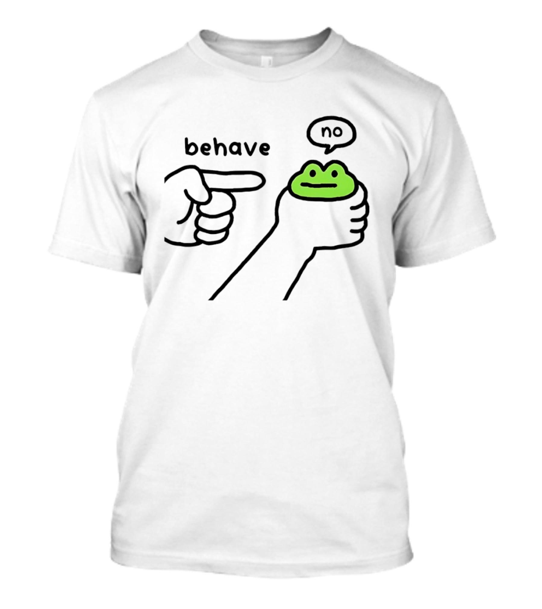 Behave Frog With Attitude Saying No T-Shirt