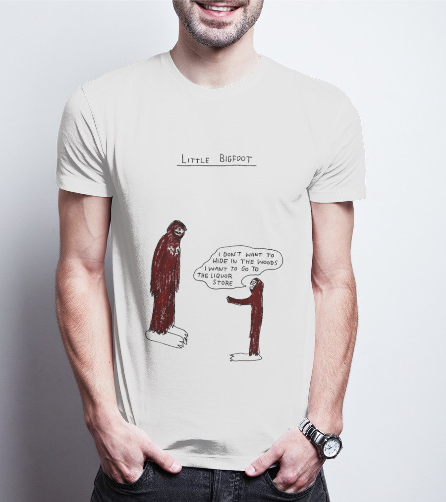 Little Bigfoot I Don't Want To Hide In The Woods Liquor Store Cartoon T-Shirt