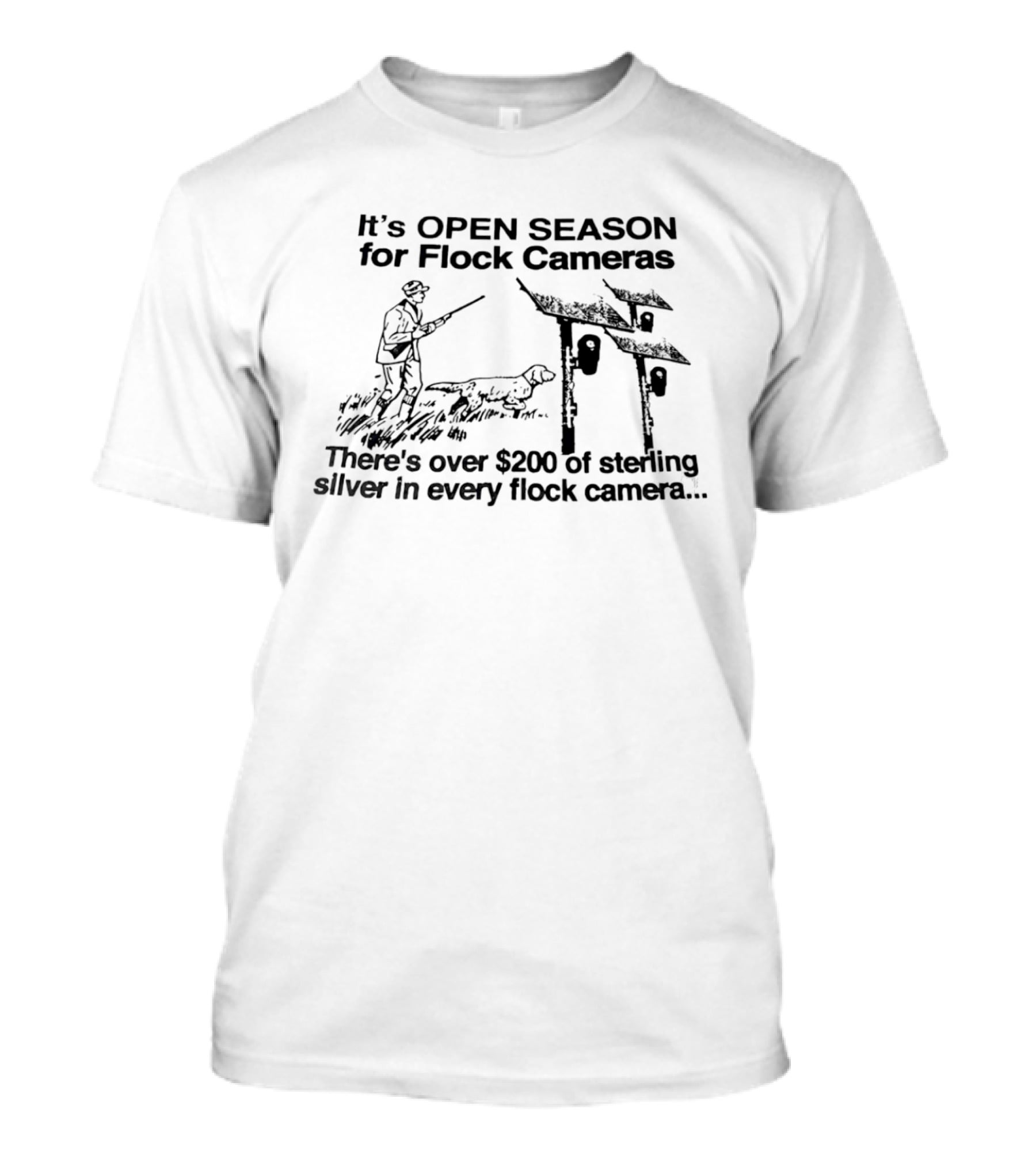 Open Season For Flock Cameras Sterling Silver Value T-Shirt