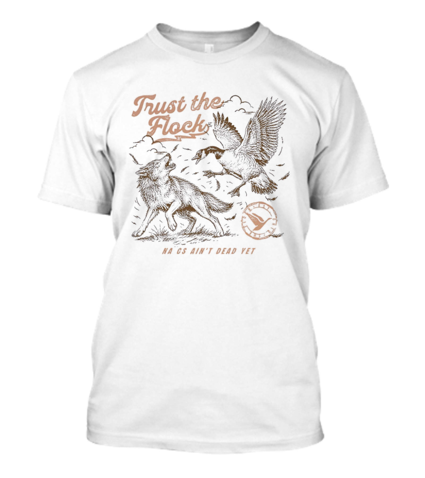 Trust The Flock So We Don't Have To T-Shirt