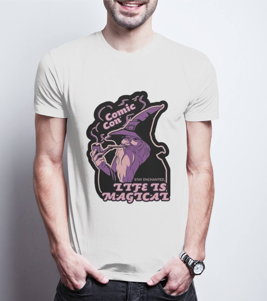 Comic Con Wizard Smoking Pipe Stay Enchanted Life Is Magical T-Shirt