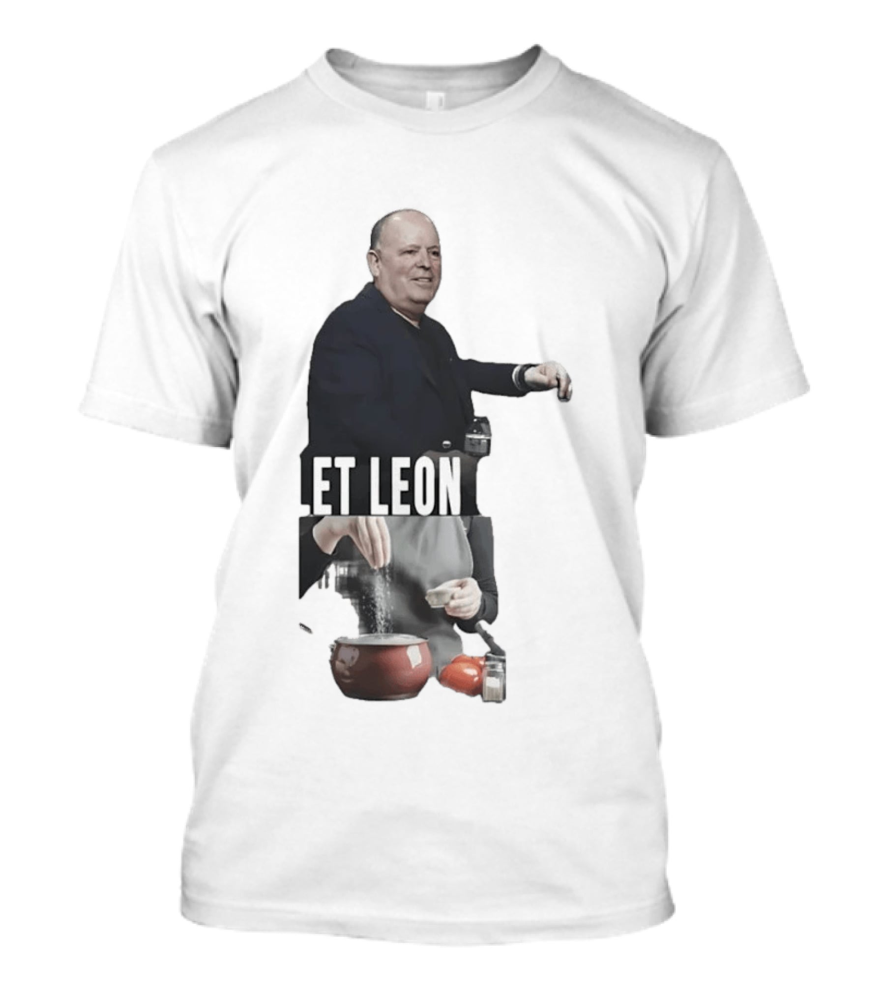 Leon Rose Let Leon Cook Funny Meme Cooking T-Shirt