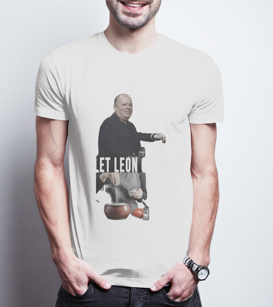 Leon Rose Let Leon Cook Funny Meme Cooking T-Shirt
