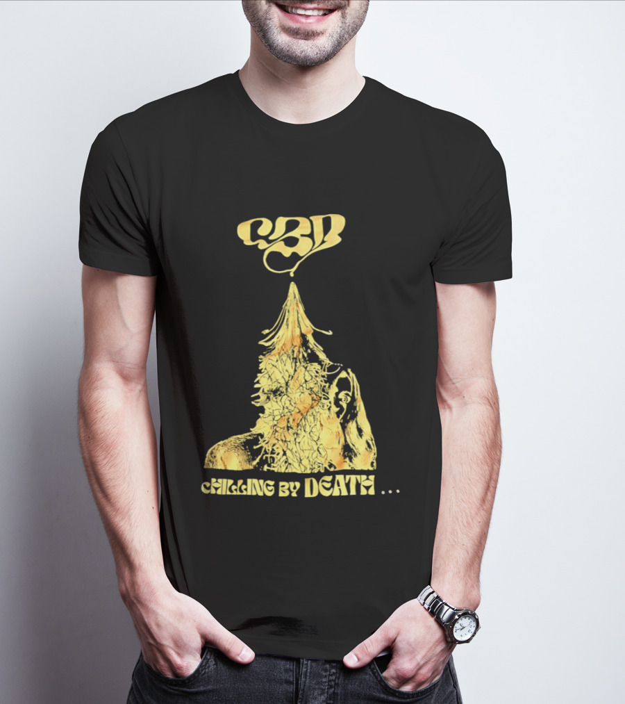 CBD Chilling By Death Surreal Dark Humor Extravaganza T-Shirt