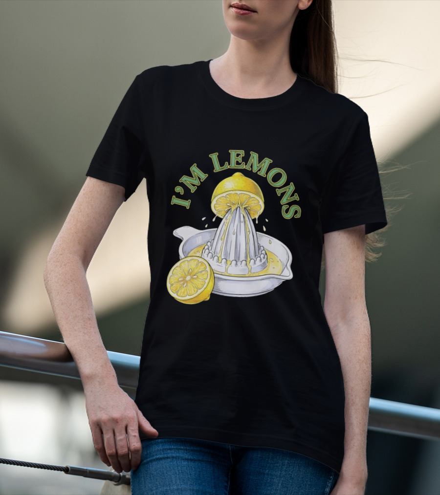 I'm Lemons Juicer And Sliced Citrus T-Shirt