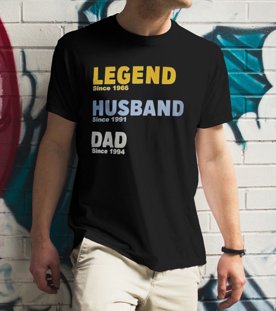 Legend Since 1966 Husband Since 1991 Dad Since 1994 T-Shirt