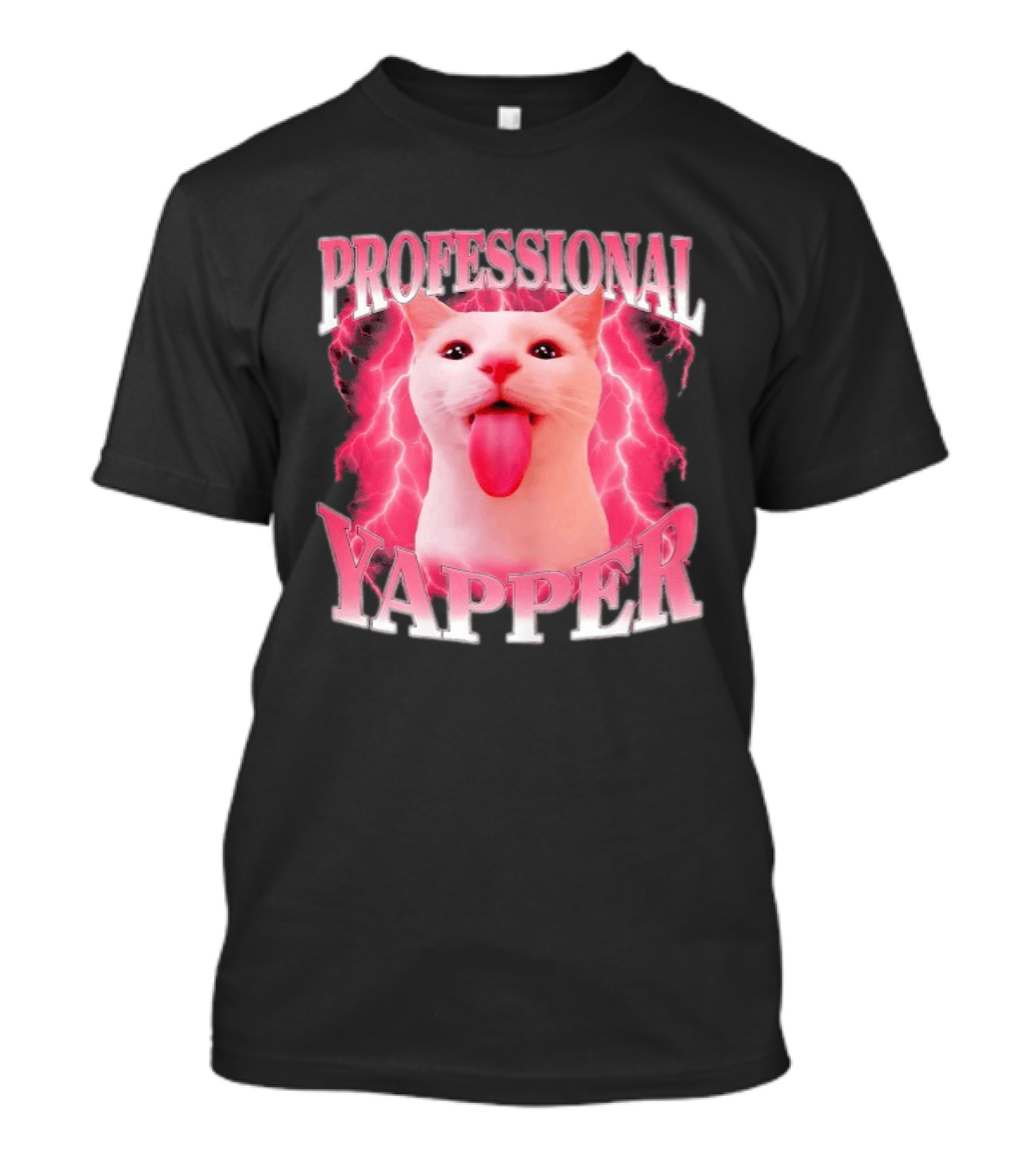 Professional Yapper Cat Pink Lightning Tongue Out T-Shirt