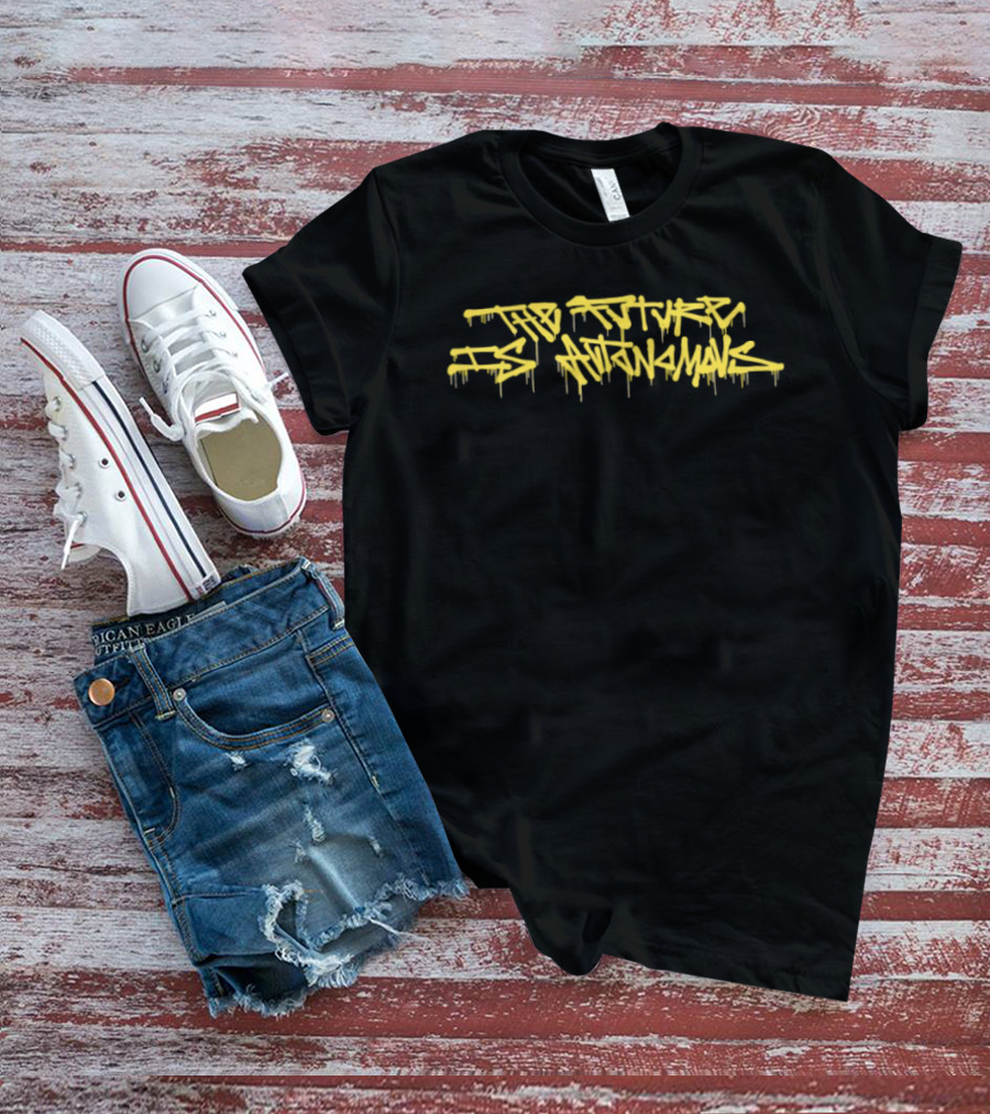 The Future Is Autonomous Technology Artificial Intelligence Graffiti T-Shirt