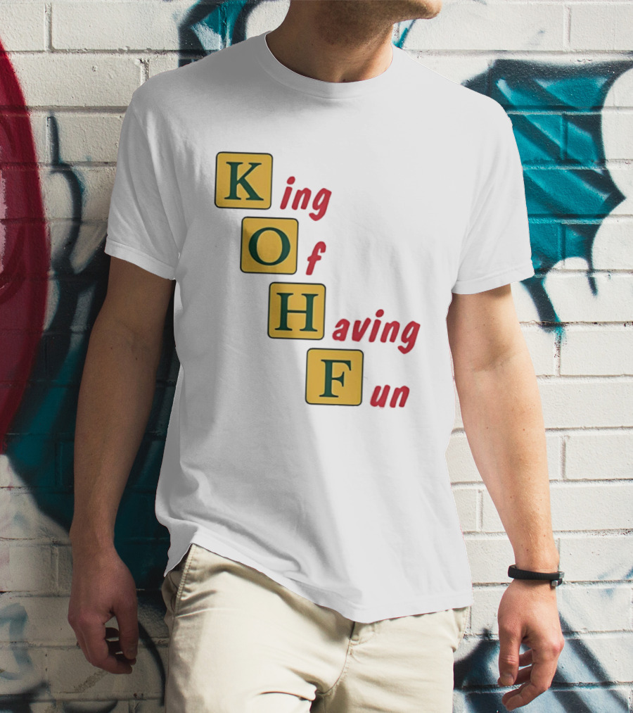 King Of Having Fun KOHF Acrostic Blocks T-Shirt