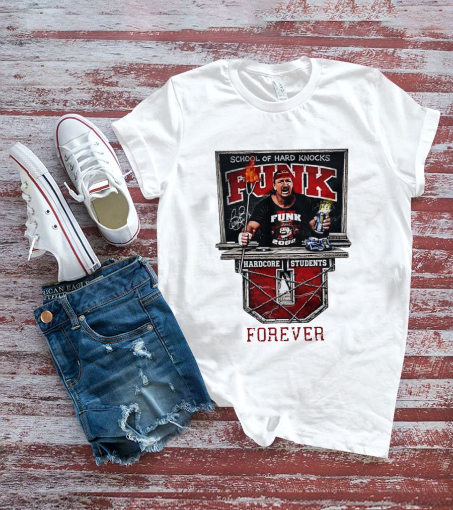 Terry Funk Hardcore Students School Of Hard Knocks Forever T-Shirt