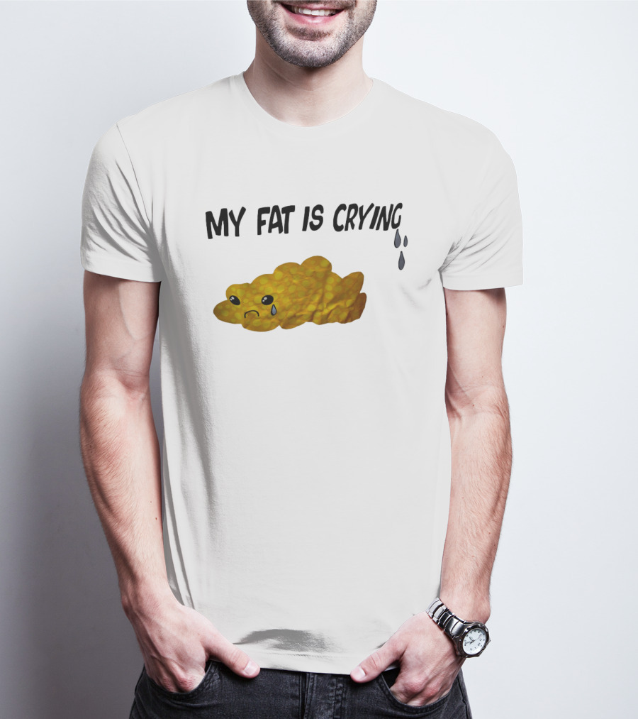 MY FAT IS CRYING Sad Goldfish Cracker Tears T-Shirt
