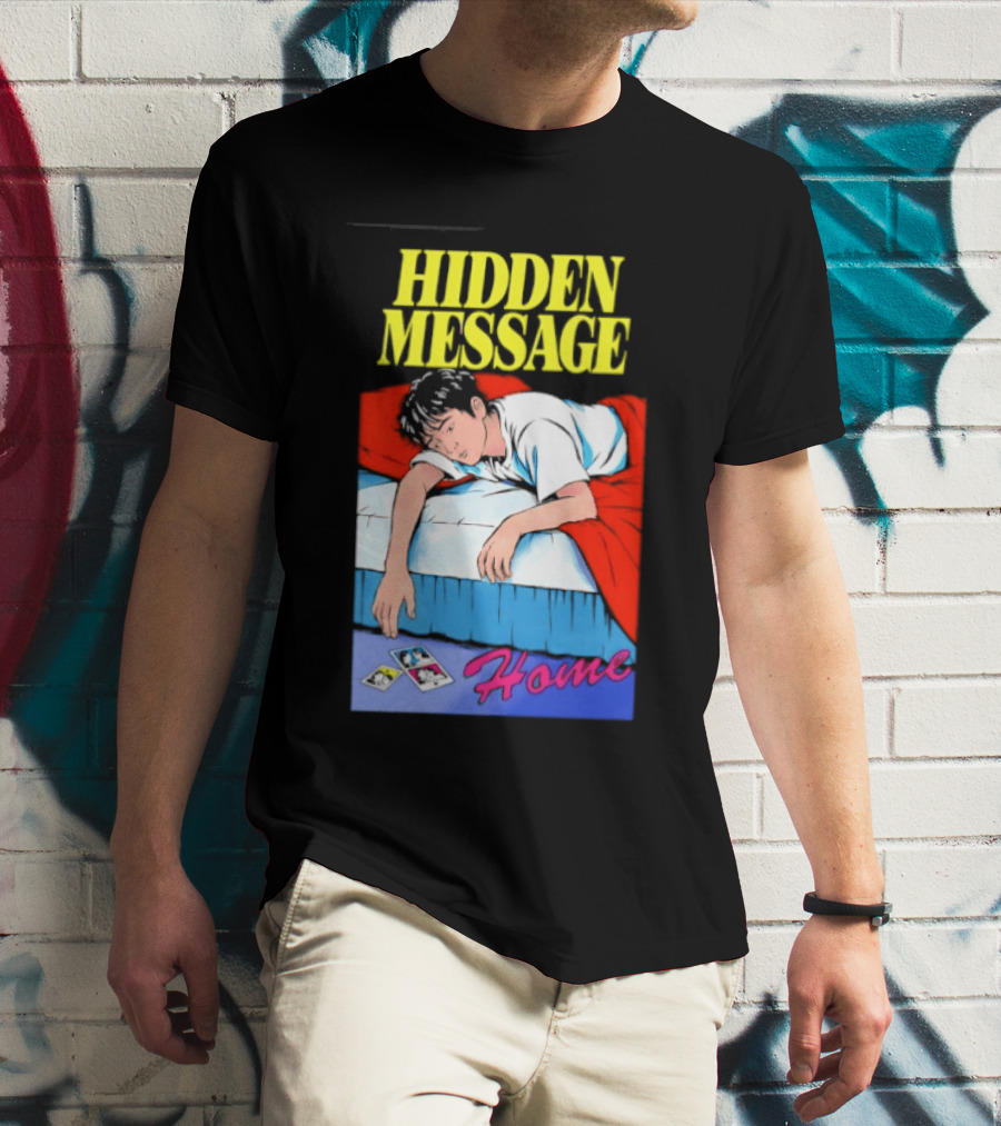 Hidden Message Home Sleeping Aesthetic Retro Vibes T-Shirt