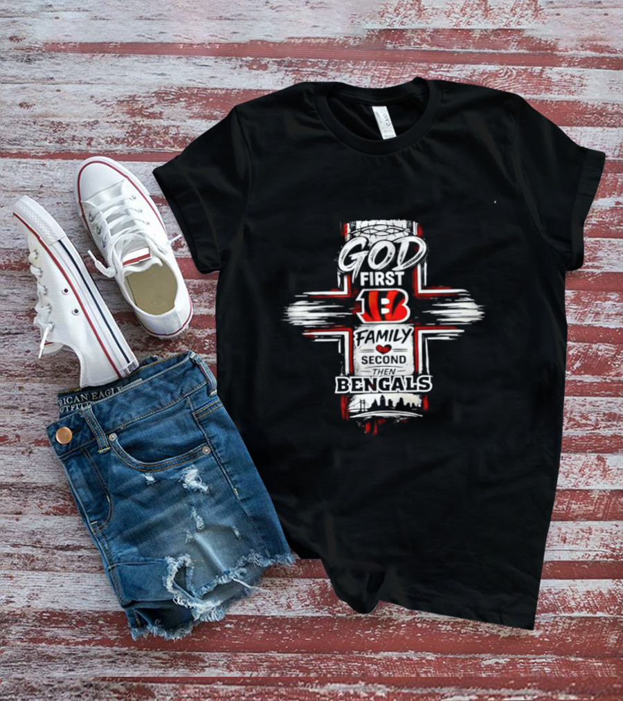 God First 13 Family Second Bengals T-Shirt