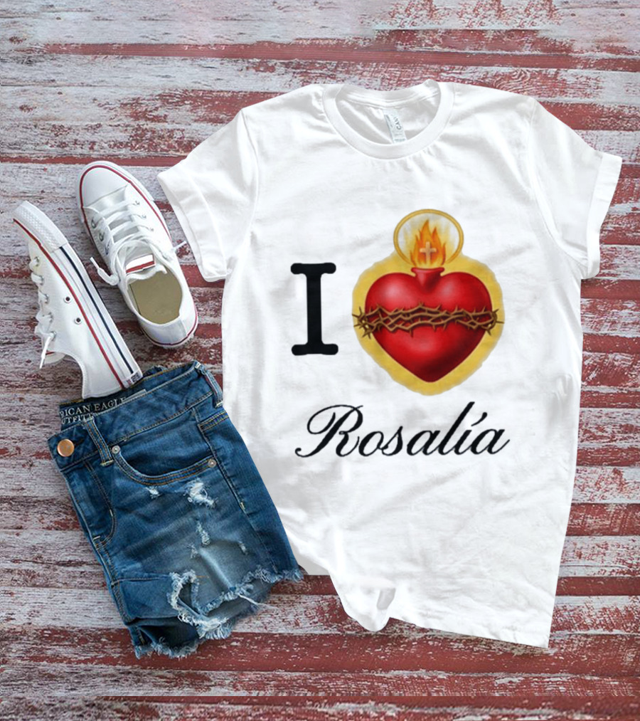 I Love Rosalía Sacred Heart T-Shirt