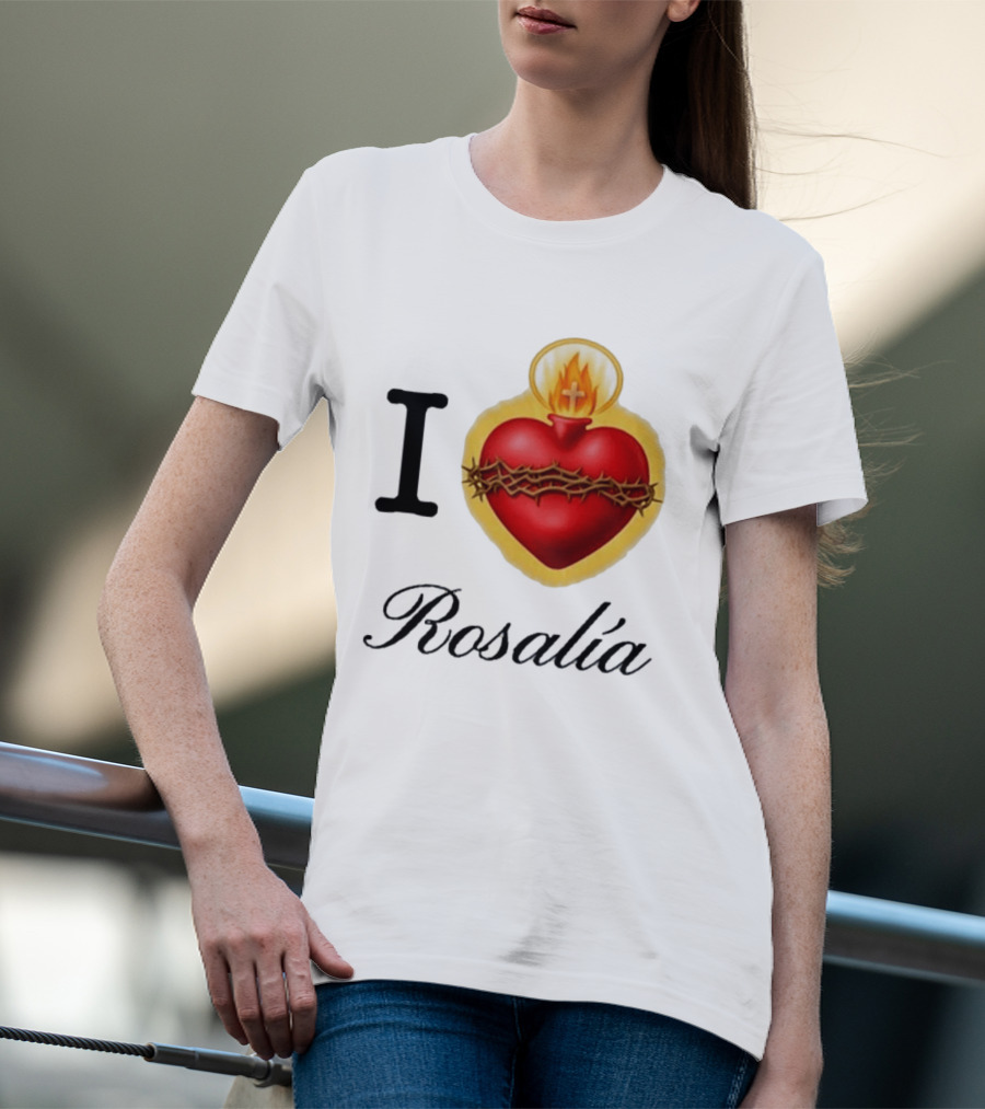 I Love Rosalía Sacred Heart T-Shirt