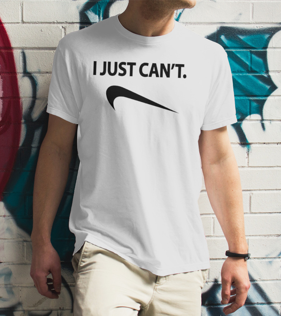 I Just Can't Dont Do It Swoosh T-Shirt
