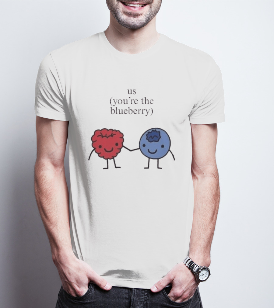 Us You're The Blueberry Cute Couple Raspberry Meme T-Shirt