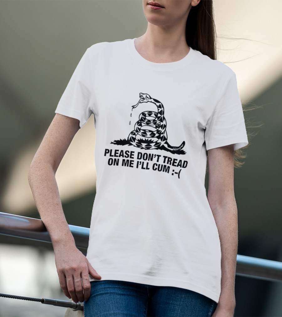 Please Don't Tread On Me I'll Cum Gadsden Flag Snake Emoticon T-Shirt