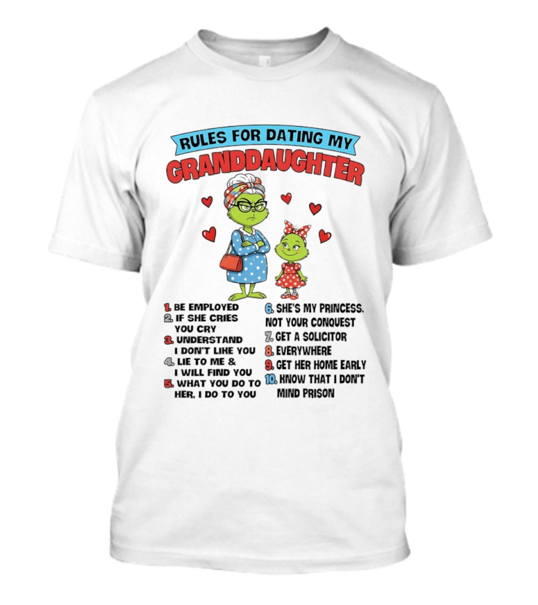 Rules For Dating My Granddaughter Grinch List Hearts Numbered Steps T-Shirt