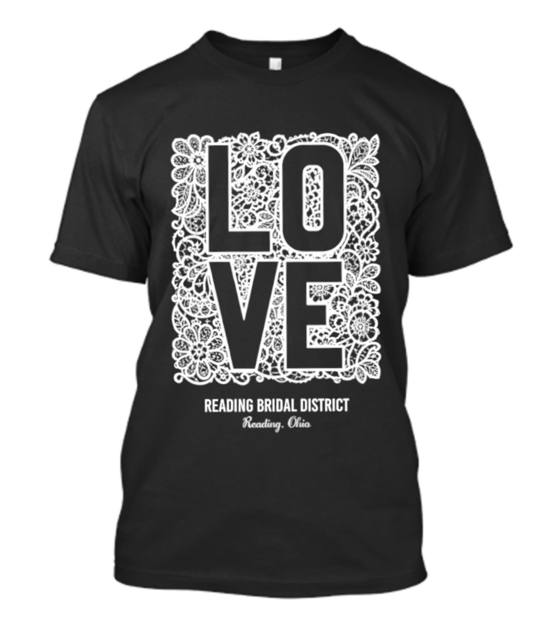 LOVE Lace Reading Bridal District Reading Ohio T-Shirt