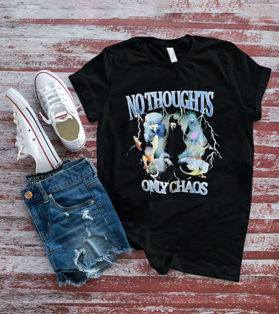 No Thoughts Only Chaos Pigeon Bird Lightning Strikes T-Shirt