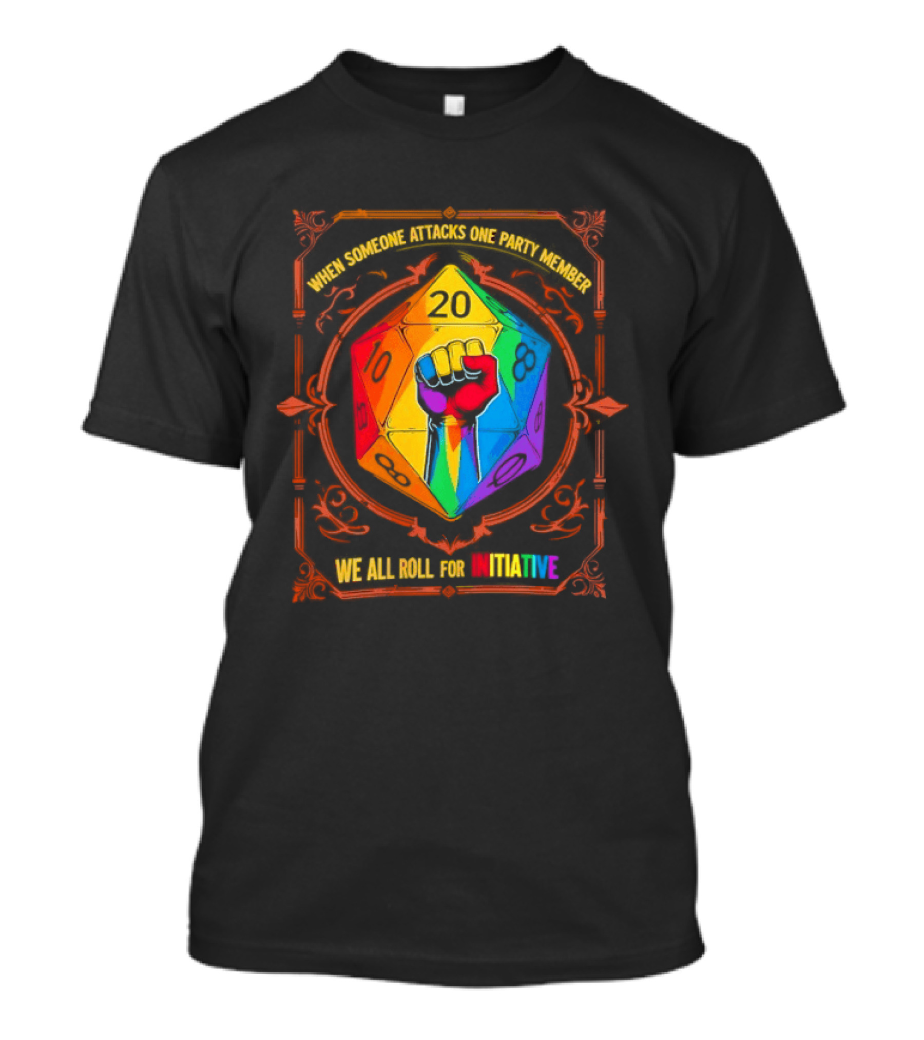 When Someone Attacks One Party Member Rainbow Dice Fist We All Roll For Initiative LGBT T-Shirt