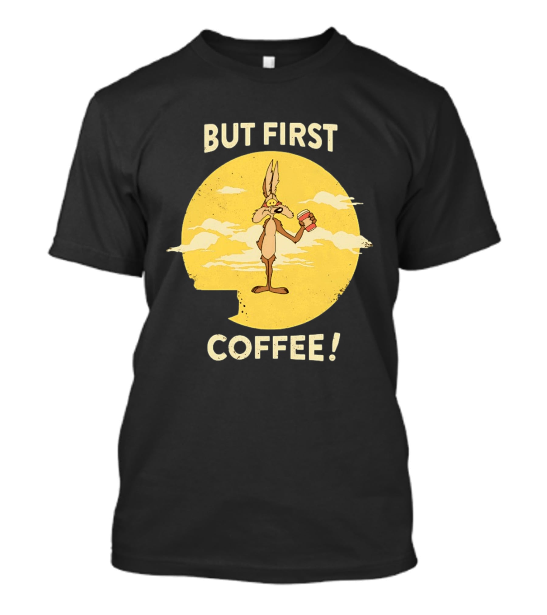 Looney Tunes Wile E Coyote But First Coffee Vintage Cartoon T-Shirt