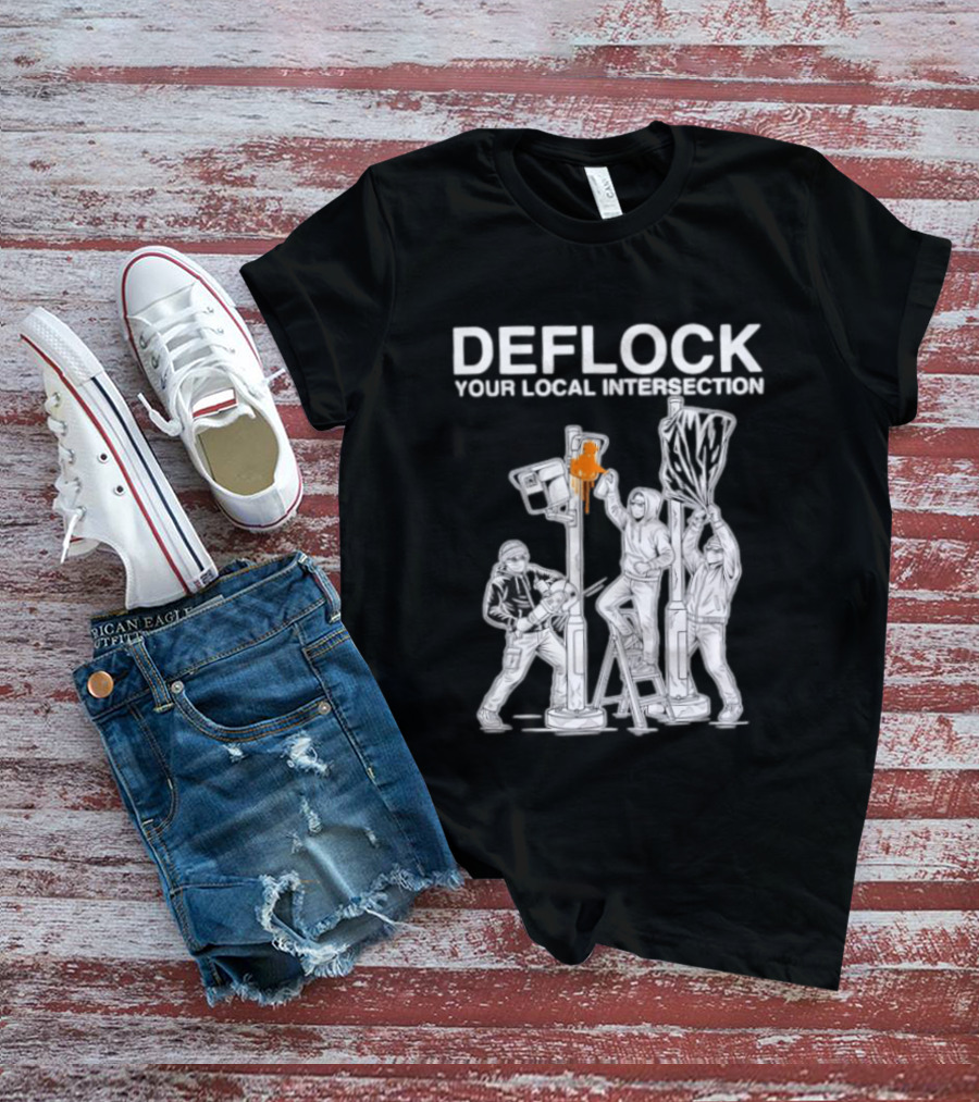 Deflock Your Local Intersection Surveillance Camera Protest T-Shirt