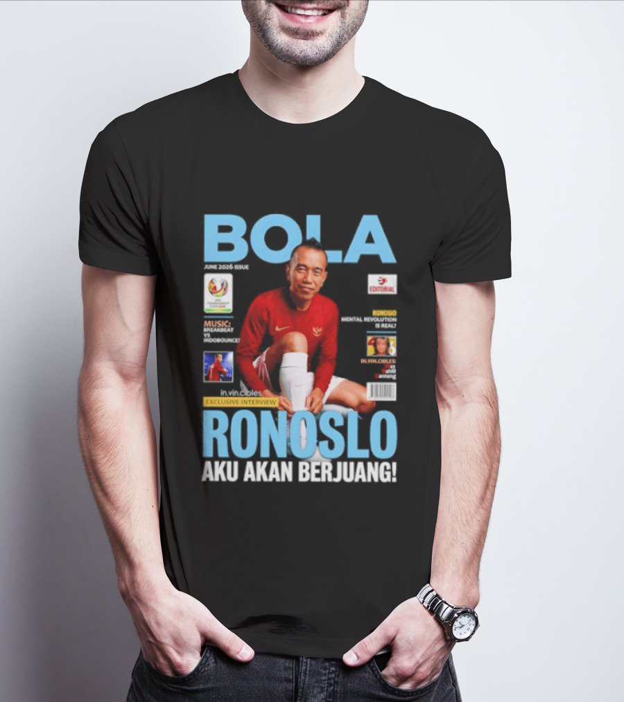 Bola June 2026 Exclusive RONOSLO Aku Akan Berjuang Editorial T-Shirt