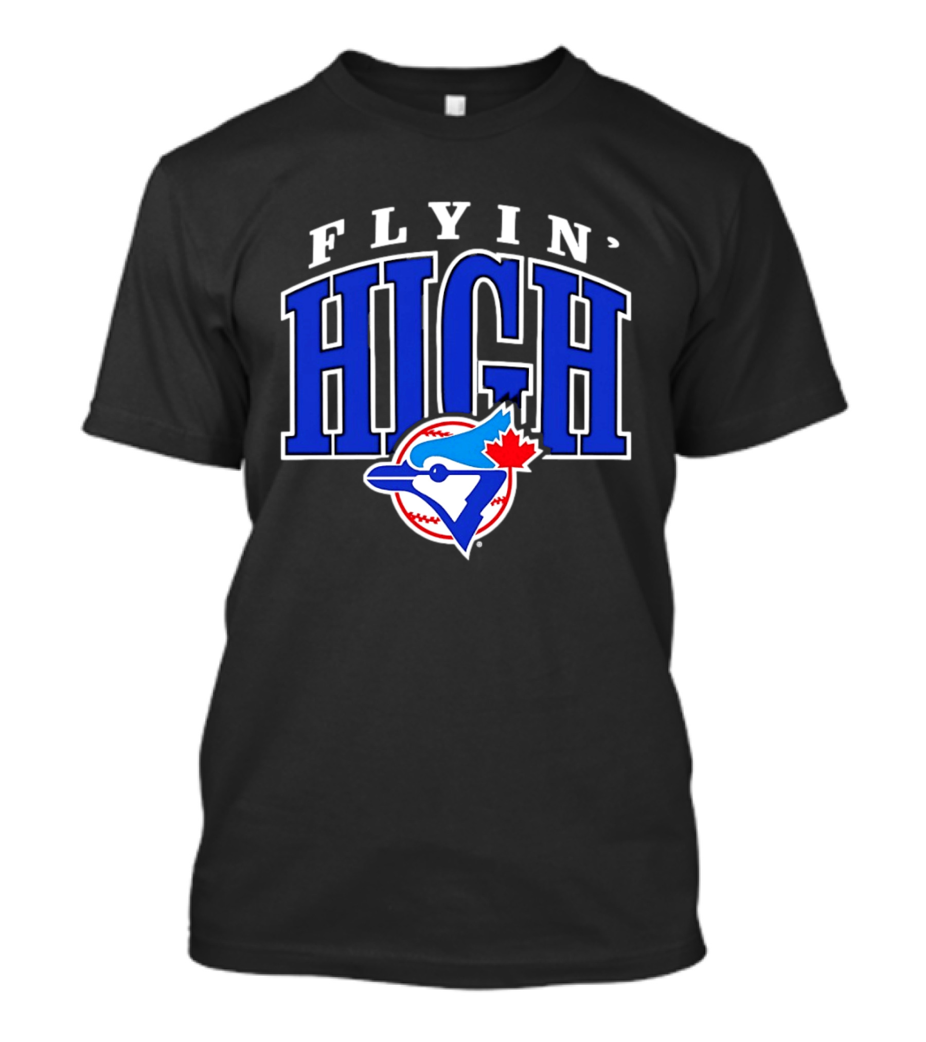 Flyin High Toronto Blue Jays MLB Baseball T-Shirt
