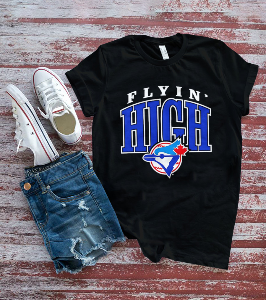 Flyin High Toronto Blue Jays MLB Baseball T-Shirt