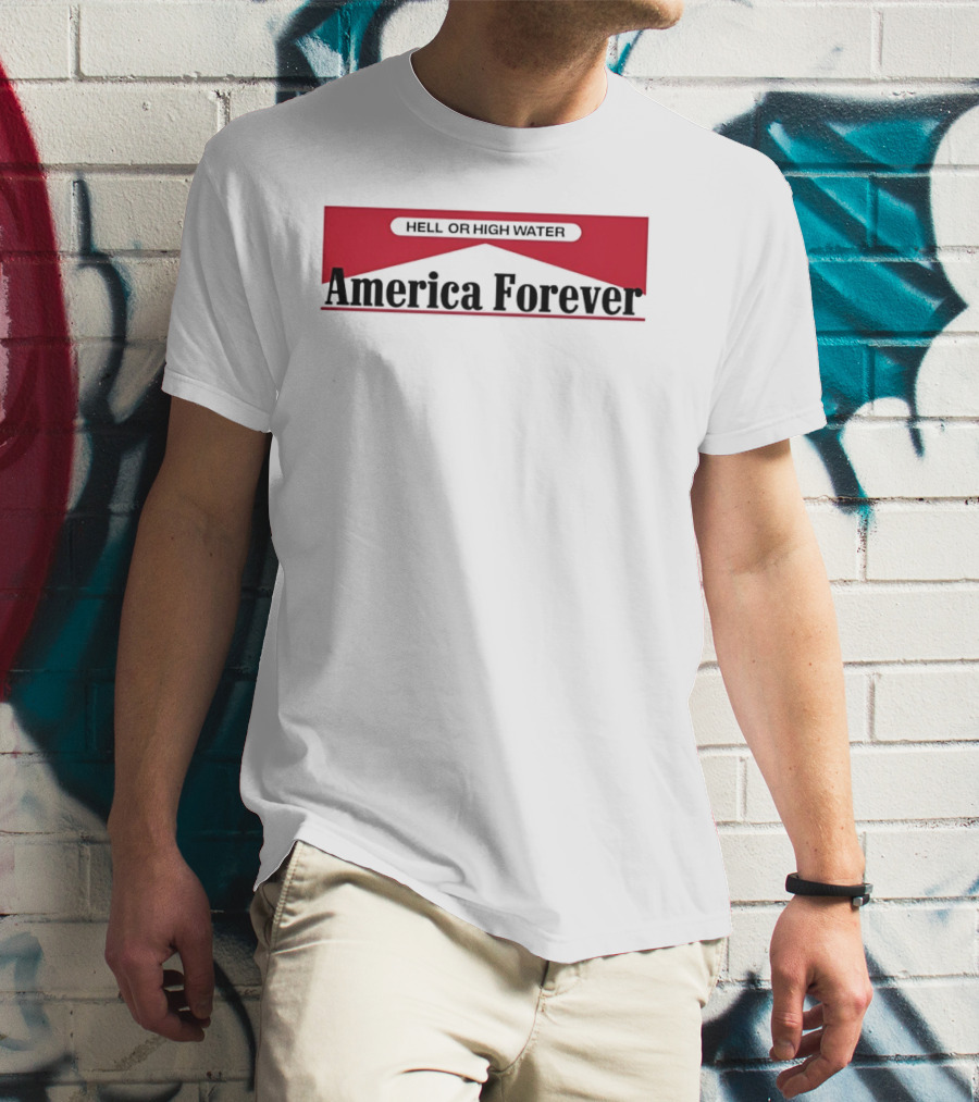 Hell Or High Water America Forever Marlboro T-Shirt