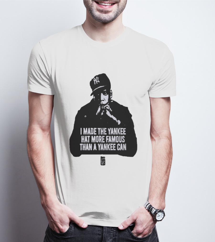 Jay Z I Made The Yankee Hat More Famous Than A Yankee Can T-Shirt