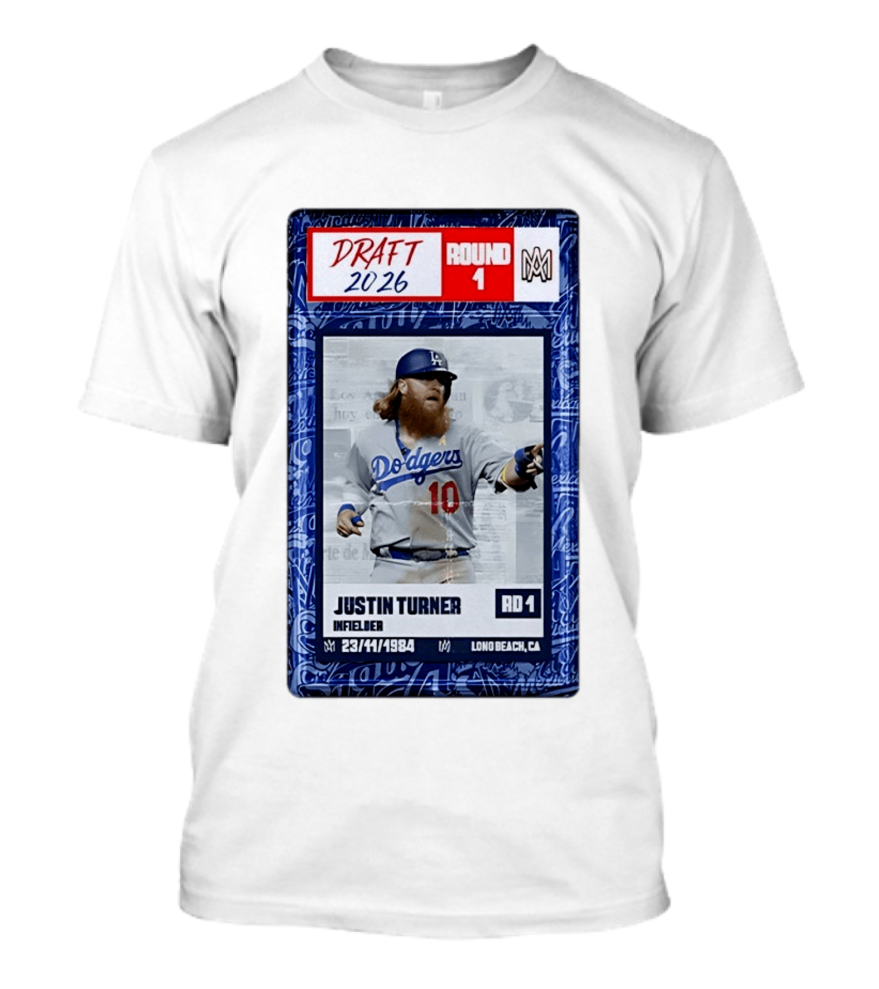 Draft 2026 Round 1 Justin Turner Los Angeles Dodgers Infielder Trading Card T-Shirt