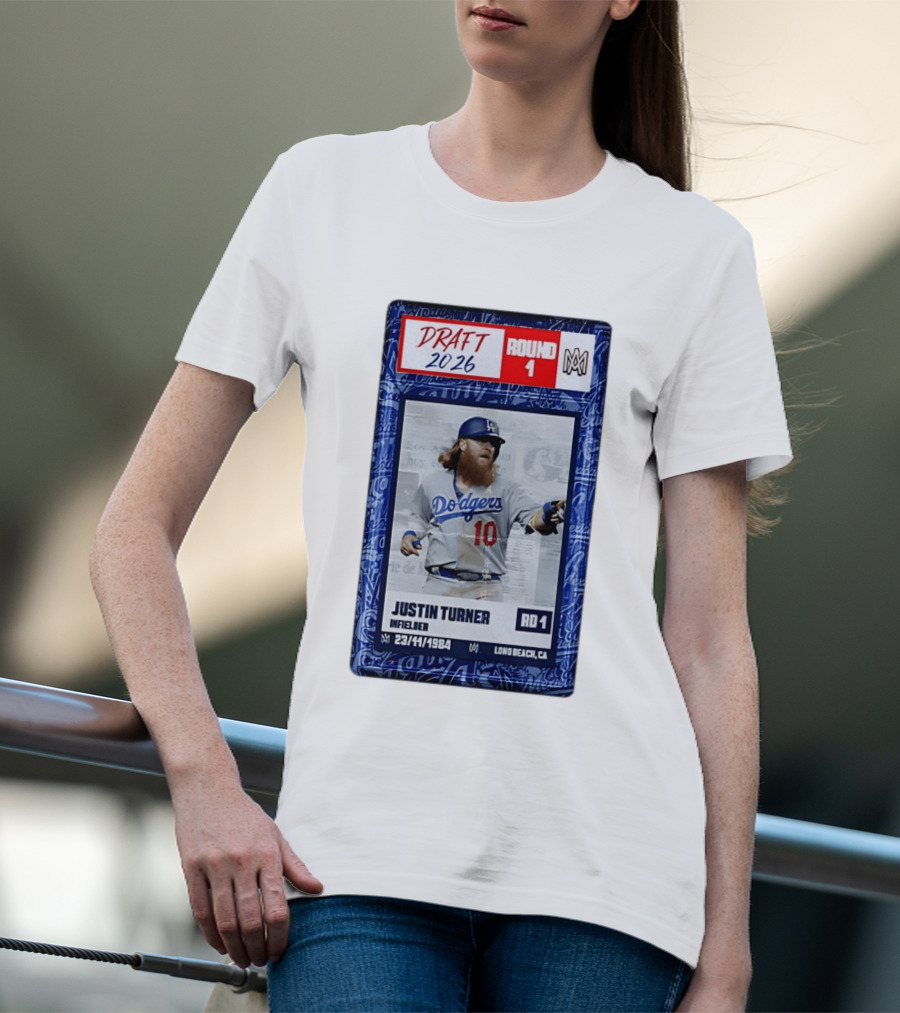 Draft 2026 Round 1 Justin Turner Los Angeles Dodgers Infielder Trading Card T-Shirt