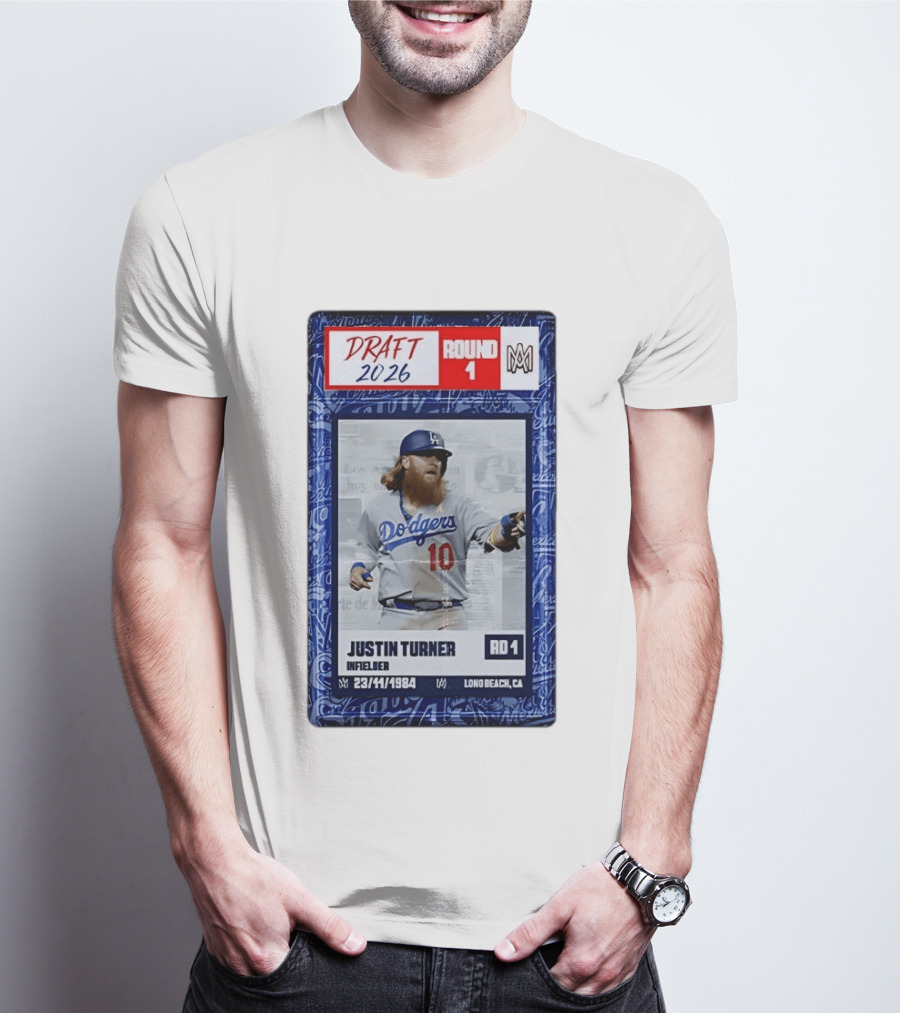 Draft 2026 Round 1 Justin Turner Los Angeles Dodgers Infielder Trading Card T-Shirt