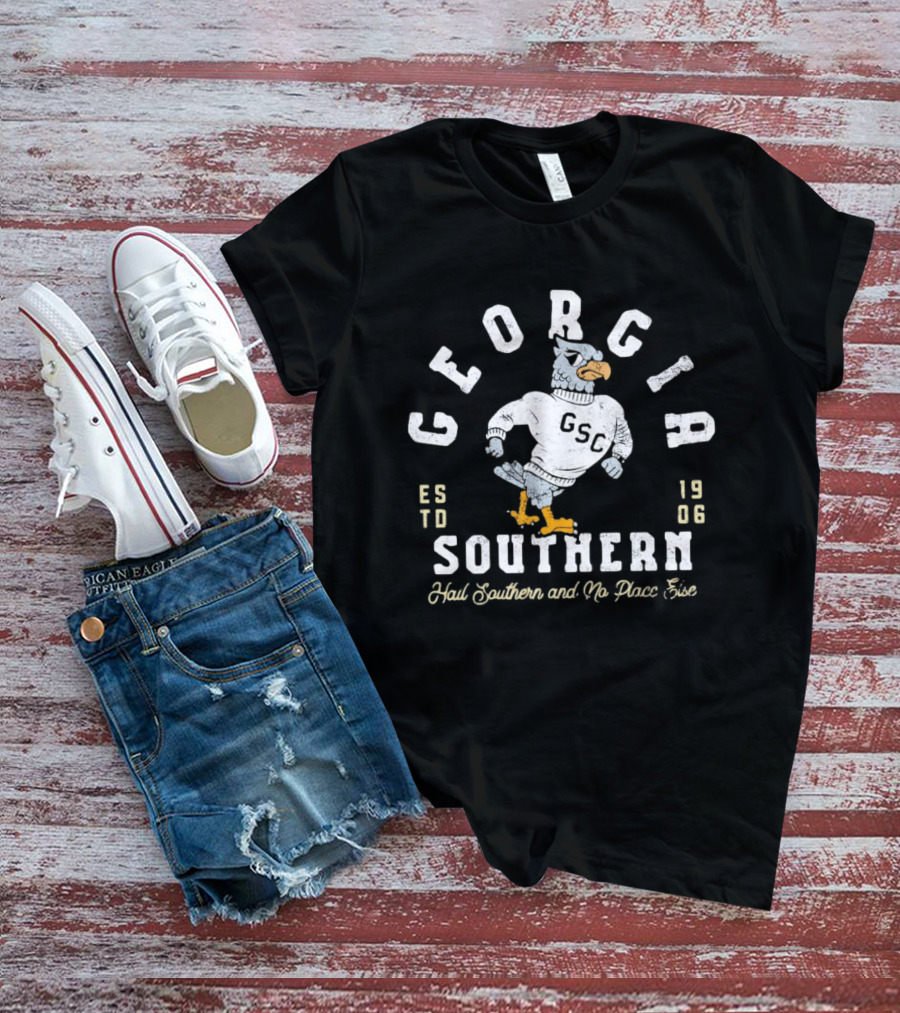 Georgia Southern GSC Eagles Est 1906 Hail Southern And No Place Else T-Shirt