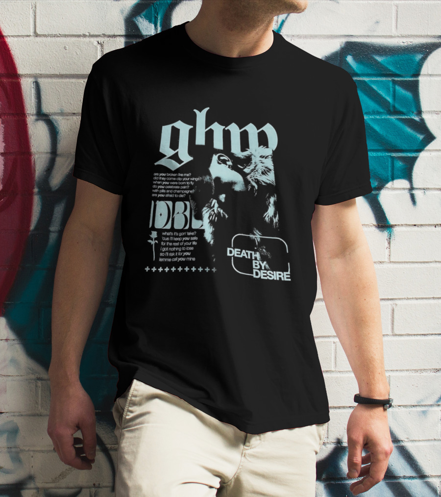 Ghp Death By Desire Are You Broken Like Me DBL T-Shirt