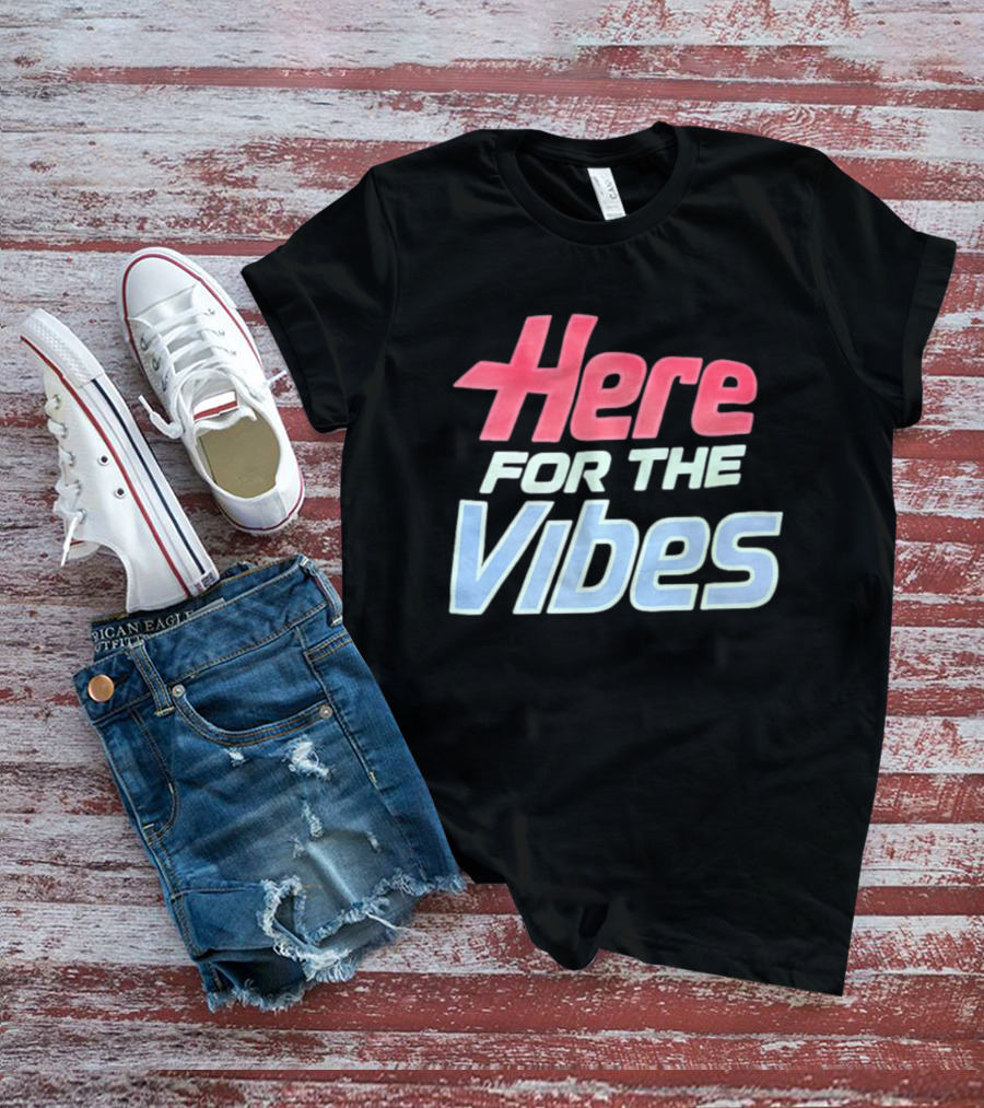 Here For The Vibes Retro Aesthetic T-Shirt